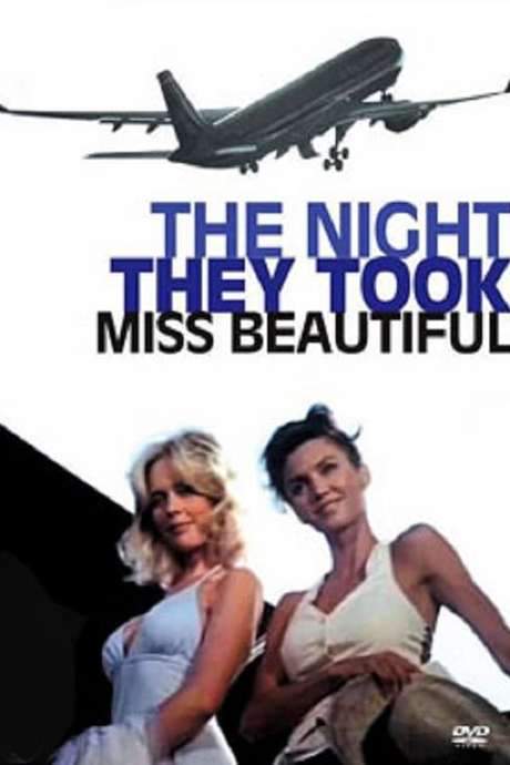 The Night They Took Miss Beautiful